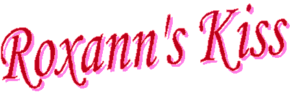 Roxann's Kiss